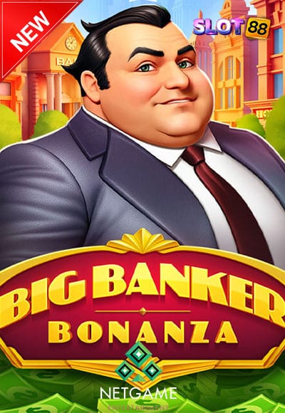 Big Banker bonanza